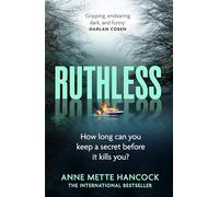 Ruthless: 'Gripping, endearing, dark, and funny' Harlan Coben