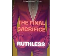 RUTHLESS III: THE FINAL SACRIFICE
