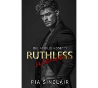 Ruthless Silence: Eine Mafia-Romanze mit einem stummen Helden