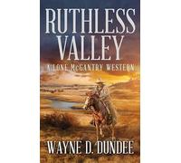 Ruthless Valley: A Lone Mcgantry Western