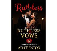 RUTHLESS Vows: A Dark Mafia Romance