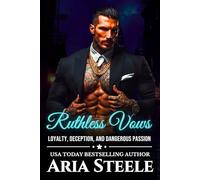 Ruthless Vows: An Obsessive Mafia Romance of Loyalty, Deception, and Dangerous Passion: 1