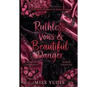 Ruthless Vows & Beautiful Danger: A Dark Mafia Romance of Stolen Power