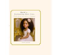 Ruth's Enchanting Hair Care: À tale of care and curls in 3 languages