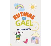 Rutinas de Gael: La casita nueva