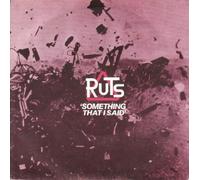 RUTS - RUTS - SOMETHING THAT I SAID 7in (33720)