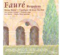 Rutter/Cambridge Sin - Faure: Requiem (First Recording 1893 version) / Cantique de Jean Racine