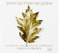 John Rutter – Requiem, 3 Anthems, 2 Blessing Per – NAXOS