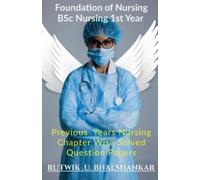 Rutwik Upendra Bhalshanka Foundation Of Nursing BSc Nursing 1st Yea (Tascabile)
