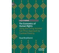 Ruud Bronkhorst The Economics of Human Rights (Copertina rigida)