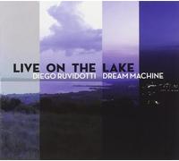 Ruvidotti Diego, Dream Machine - Live On The Lake