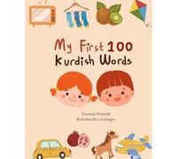 Ruwayda Mustafah My first 100 Words (Tascabile) Learn Kurdish Language with Me
