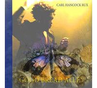 Rux, Carl Hancock - Good Bread Alley