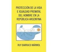 Ruy Barraco Mrm Proteccion de La Vida E Igualdad Prenatal del Hombre (Tascabile)