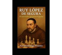 Ruy López de Segura: El extremeño que pensó el ajedrez
