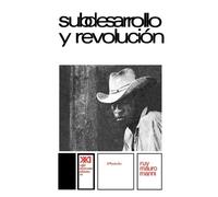 Ruy Mauro Marini Subdesarrollo Y Revolucion (Tascabile)