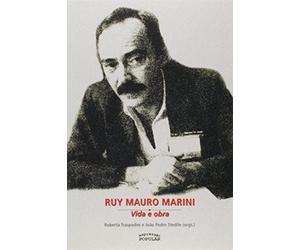 Ruy Mauro Marini - Vida e Obra