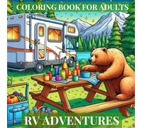 RV Adventures: Colouring Book For Adults