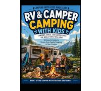 RV and Camper Camping with Kids