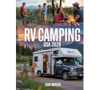 RV Camping USA 2026: Affordable Campgrounds, National Parks, and Full Time RV Living Tips for Beginners