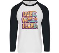 Rv Live What You Love Camper Caravan Uomo L/S Baseball T-Shirt