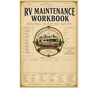 RV Maintenance Workbook: Repair Logs, Inspection Checklists & Service Tracking for Campers and Motorhome Owners