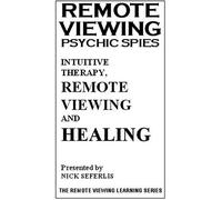 Rv Psychic Spies: Intuitive Therapy Remote Viewing