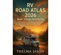 RV ROAD ATLAS 2026: The Essential Pocket Guide to America’s Scenic Highways, Campgrounds, and RV Adventures
