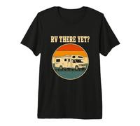 RV There Yet Funny Motorhome Road Trip Classic in Stile angosciato Maglietta Premium
