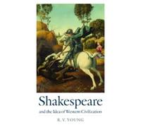 RV Young Shakespeare and the Idea of Western Civilization (Tascabile)