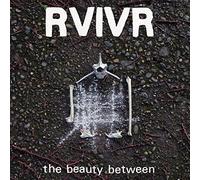 Rvivr - The Beauty Between