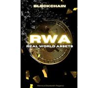 RWA - Real World Asset: Guide to Tokenize an ASSET