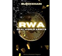RWA - Real World Assets: Guida alla Tokenizzazione di un ASSET
