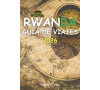 Rwanda Guía De Viajes 2026
