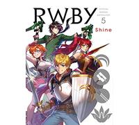 RWBY Official Manga Anthology 5: Shine