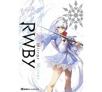 Rwby Official Manga Anthology Vol. 2 Mirror MirrorJapanese Language Manga Book