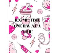 RX: Me Time One Day At A Time: Medical themed planner for everyone