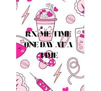 RX: Me Time One Day At A Time: Medical themed planner for everyone