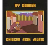 Ry Cooder - Chicken Skin Music -Clrd