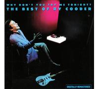 Ry Cooder - Why Don't You Try Me Tonight?: The Best of Ry Cooder
