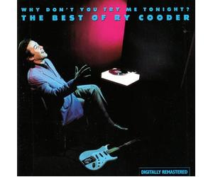Ry Cooder - Why Don't You Try Me Tonight?: The Best of Ry Cooder