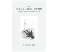 Ryan Abbott The Reasonable Robot (Tascabile)