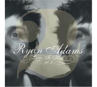 Ryan Adams - Love Is Hell Part 2