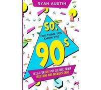 Ryan Austin So, you think you know the 90's? (Tascabile)