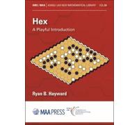 Ryan B. Hayward Hex (Tascabile) Anneli Lax New Mathematical Library