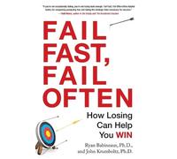 Ryan Babineaux John Krumboltz Fail Fast, Fail Often (Tascabile)