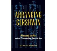 Ryan Banagale Arranging Gershwin (Tascabile)