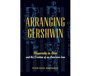 Ryan Banagale Arranging Gershwin (Tascabile)