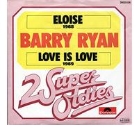 RYAN, Barry - Eloise / Love is love (2 Super Oldies) / 2002 028