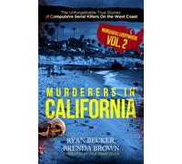 Ryan Becker Bre Murderers In California: The Unforgettable True Stor (Tascabile)